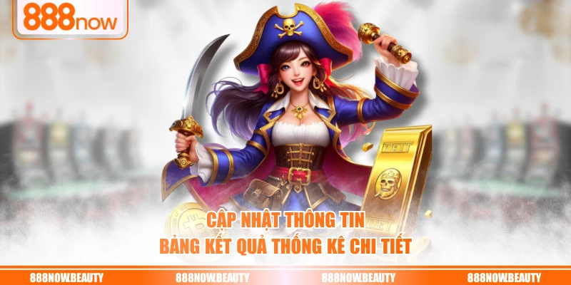 Cập nhật thông tin bảng kết quả thống kê chi tiết