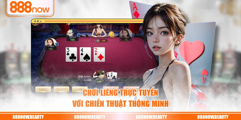 Chơi Liêng trực tuyến với chiến thuật thông minh