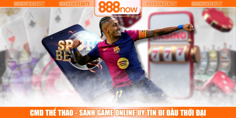 CMD Thể Thao - Sảnh Game Online Uy Tín Đi Đầu Thời Đại