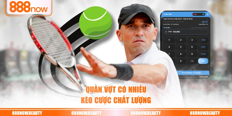 Quần vợt có nhiều kèo cược chất lượng