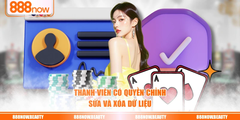 Thành viên có quyền chỉnh sửa và xóa dữ liệu
